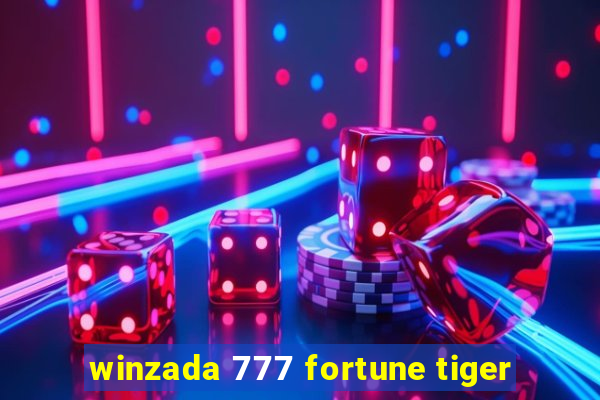 winzada 777 fortune tiger